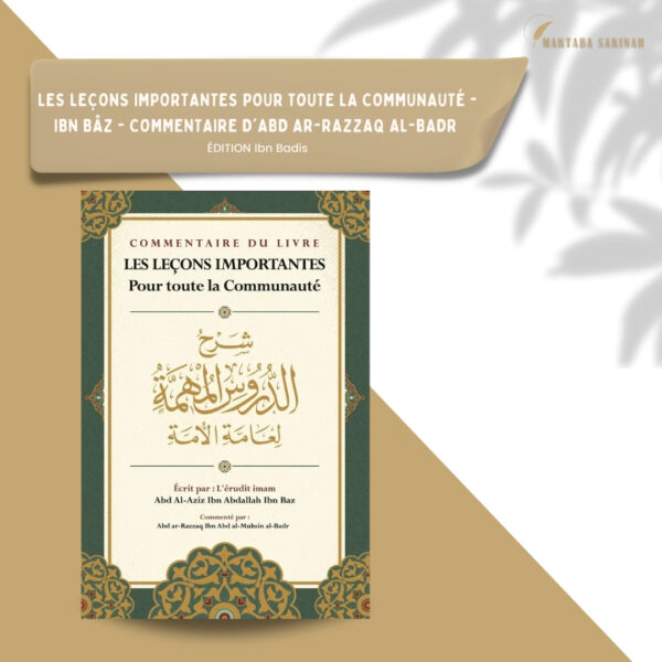 Commentaire du livre Les leçons importantes pour toute la communauté, d'Ibn Baz, Commenté par Abd ar-Razzaq Al-BADR