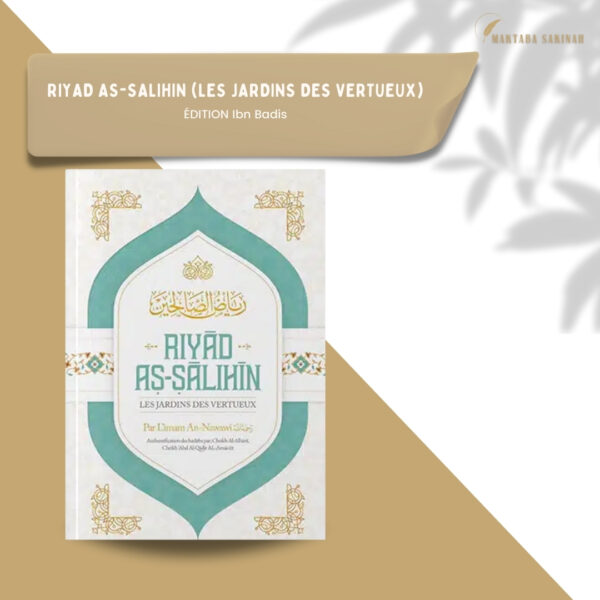 Riyad As-Salihin (Le Jardin des Vertueux) Par l'Imam An-Nawawi  