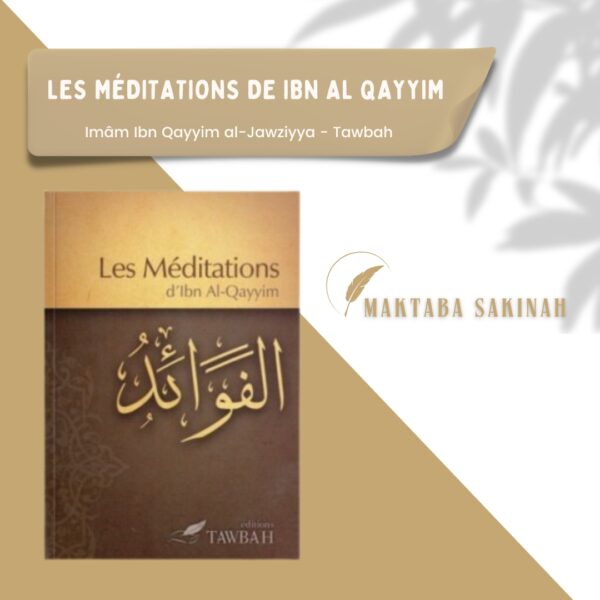 Les Méditations, d'Ibn Al-Qayyim (3ème édition)