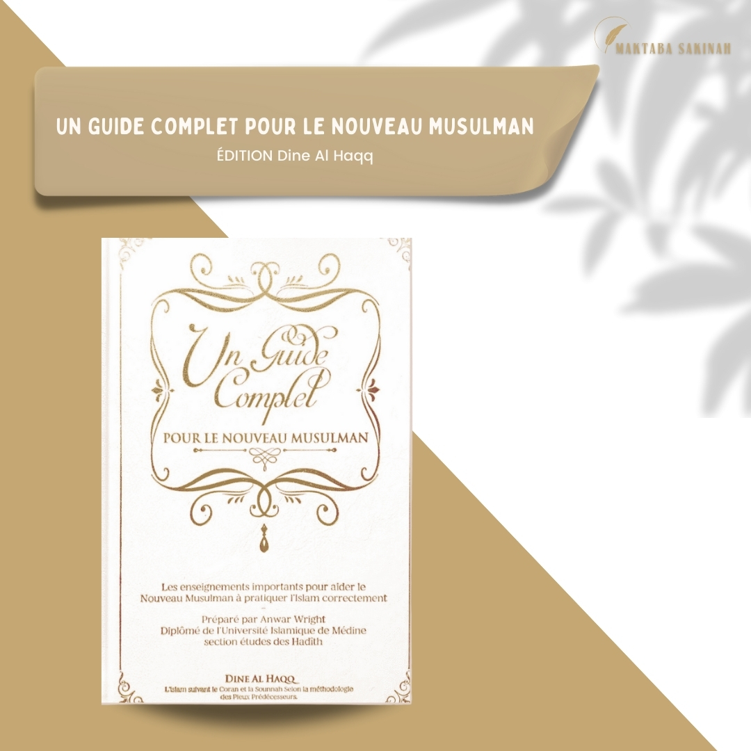 Un Guide Complet pour le Nouveau Musulman – Din Al Haqq