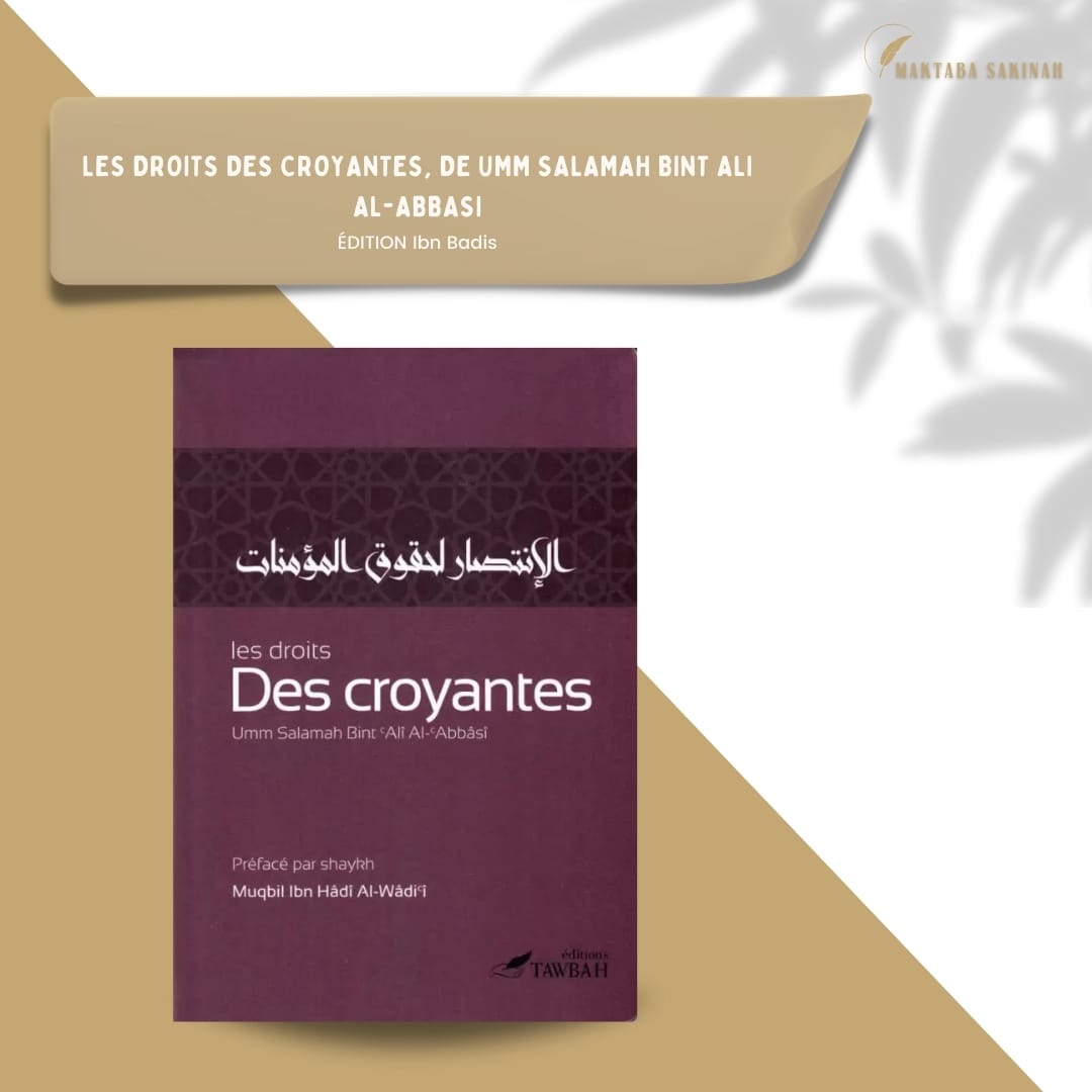 Les droits des croyantes, de Umm Salamah Bint Ali Al-Abbasi (3ème édition)